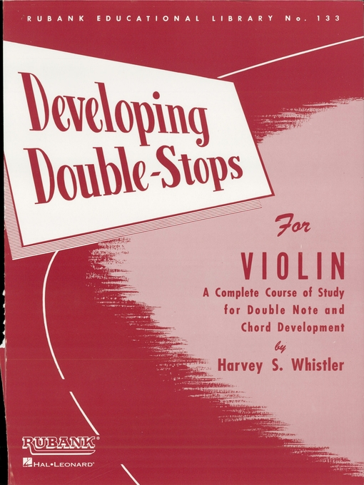 Title details for Developing Double Stops for Violin (Music Instruction) by Harvey S. Whistler - Available